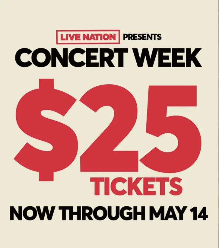 LAST DAY of $25 Concert Week at LiveNation!!